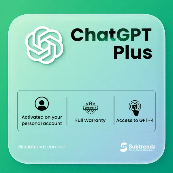 ChatGPT Plus Price In Bangladesh - Official GPT-5 Access