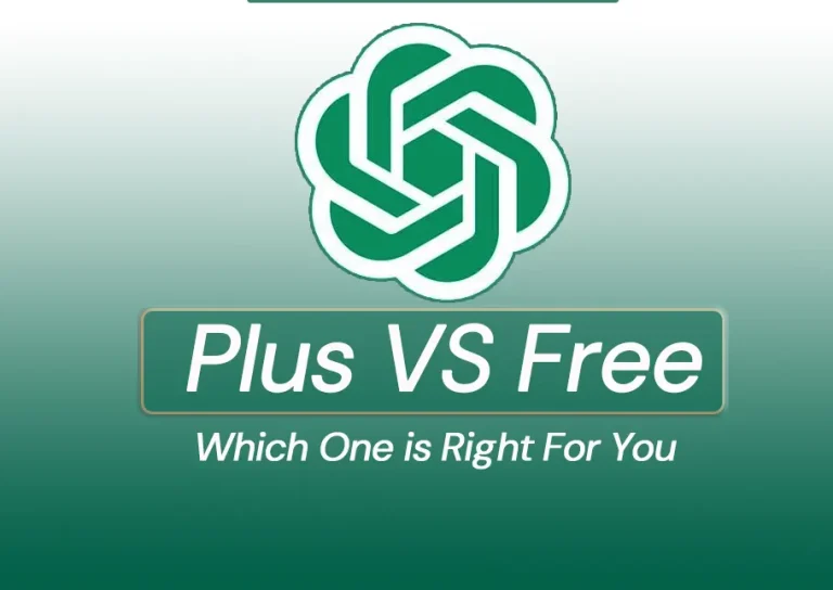 ChatGPT Free vs ChatGPT Plus - Choose the best plan for you!
