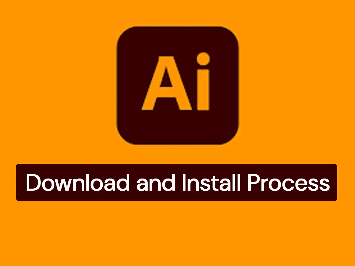 How to Install Adobe Illustrator (Step-by-Step Guide for Windows & Mac)